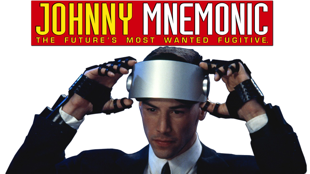 Johnny mnemonic. Джонни Мнемоник (1995). Джонни Мнемоник фильм 1995 Постер. Джонни Мнемоник Ривз. Киану Ривз Джонни.