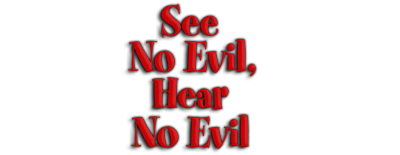 See No Evil, Hear No Evil Picture