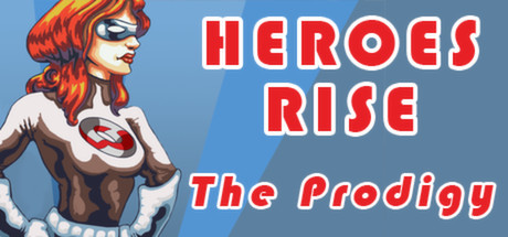 Heroes Rise: The Prodigy Picture