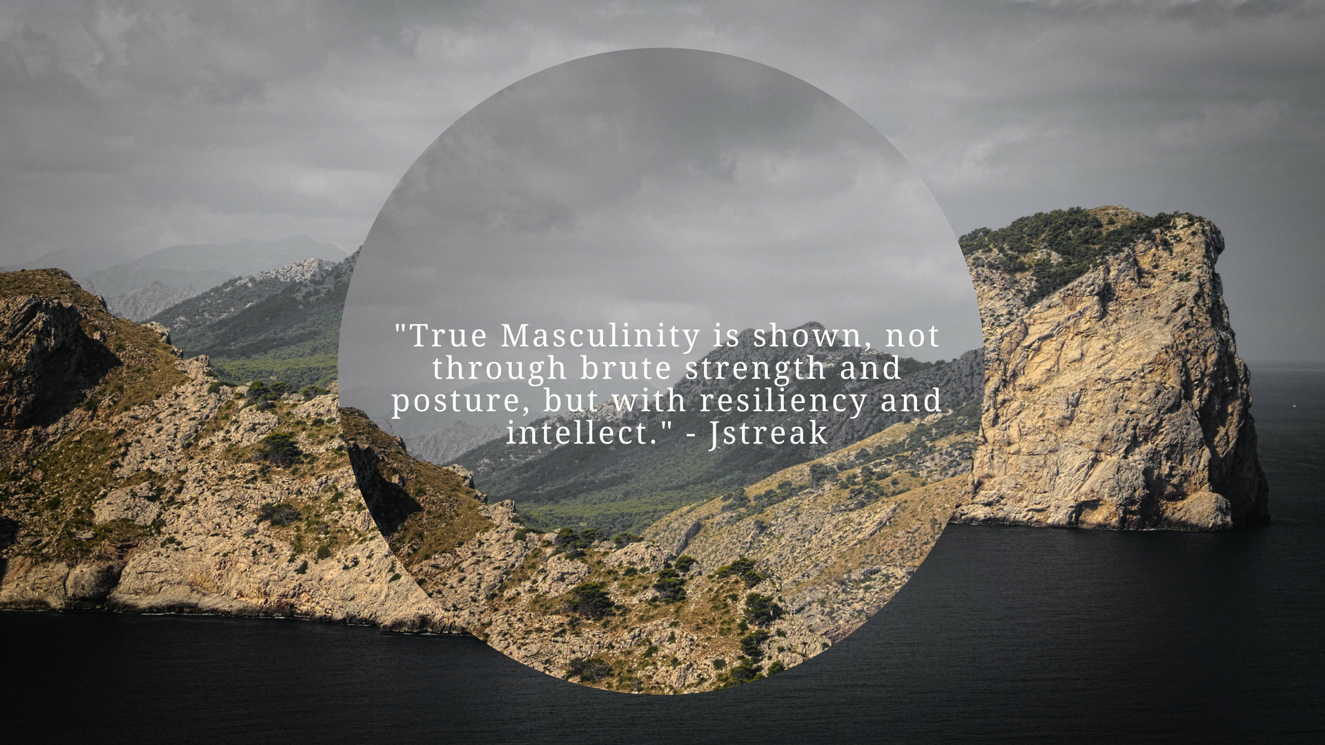Quote on Masculinity by HiFiCowboy