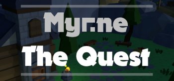 Myrne: The Quest