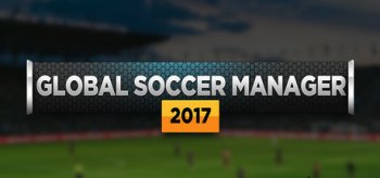 Global Soccer Manager 2017