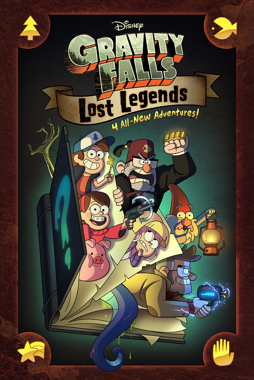 Gravity Falls: Lost Legends: 4 All-New Adventures! Book Cover