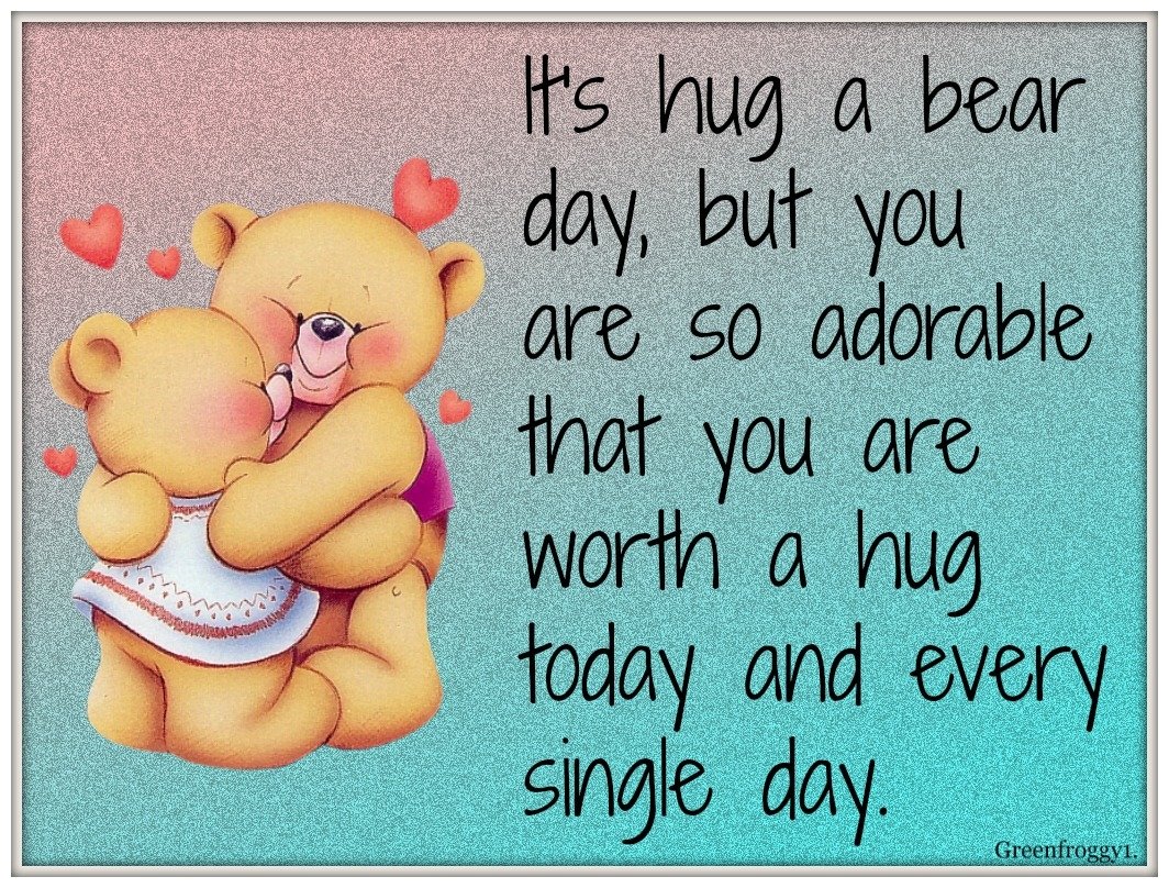  HUG A BEAR DAY