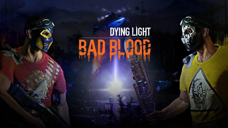 video game Dying Light: Bad Blood Image
