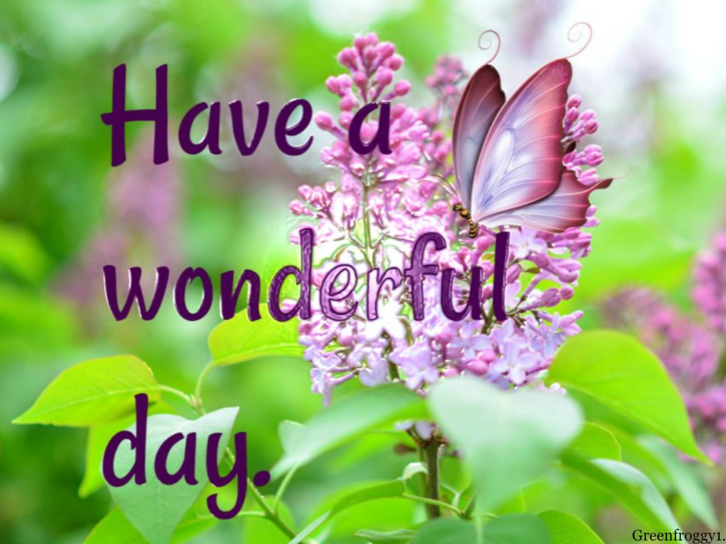 Have a wonderful Day картинки. Открытки wonderful Day. Wonderful Day.