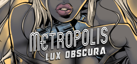 Metropolis: Lux Obscura Picture