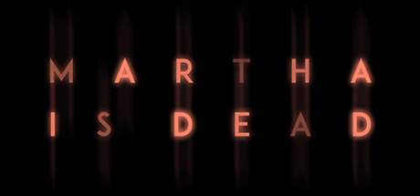 game martha is dead download