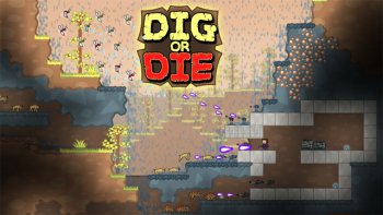 Dig or Die