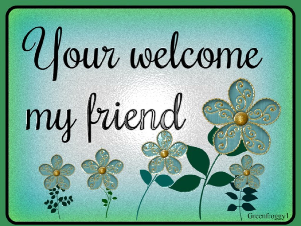 Greeting your friend. Your велком. Welcome Cards с текстом. Welcome friends. Welcome desktop.