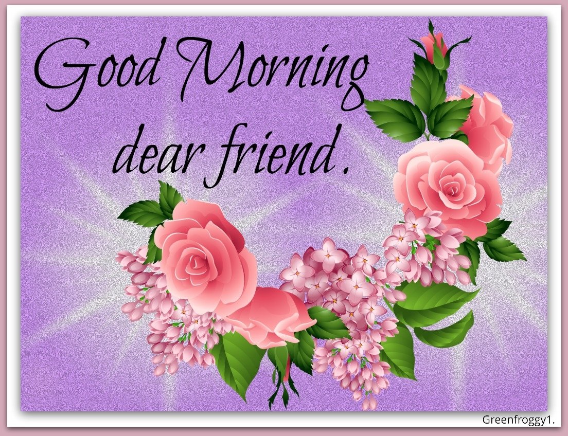  GOOD MORNING