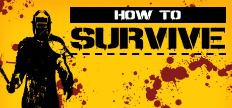 video game How to Survive Image
