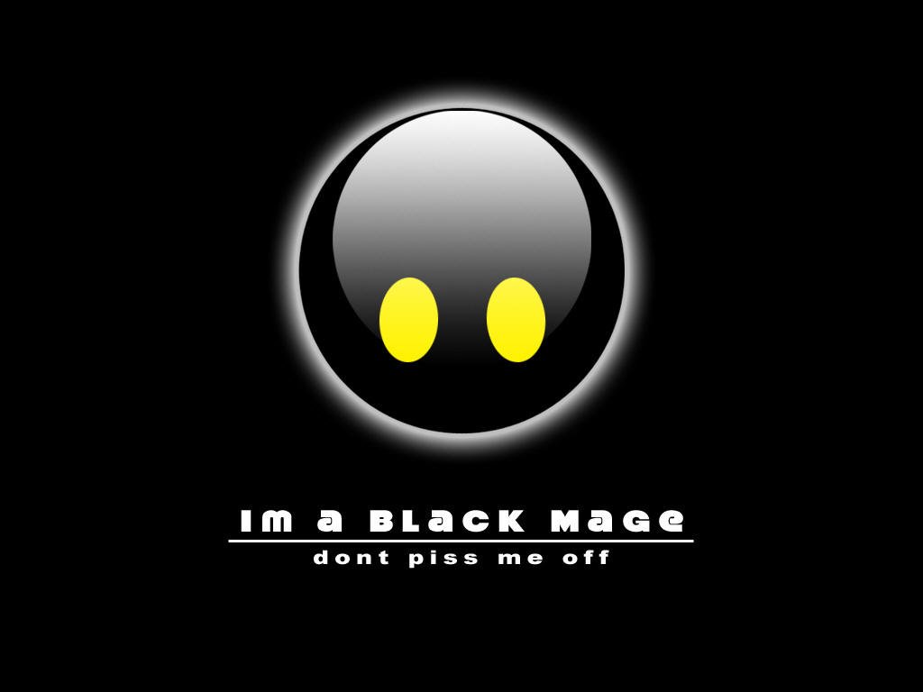 A humorous Final Fantasy-inspired design featuring a black mage with a smiley face, accompanied by the text: I'm a black mage, don't piss me off. Perfectly mixes fun and fantasy.