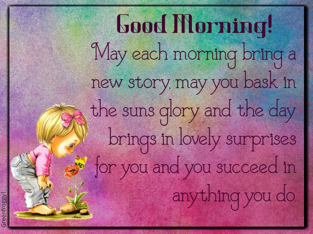 GOOD MORNING by GREENFROGGY1
