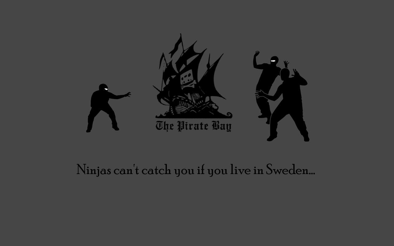 A funny image showing ninjas unable to catch a dancing figure near The Pirate Bay logo, with the caption: Ninjas can't catch you if you live in Sweden...