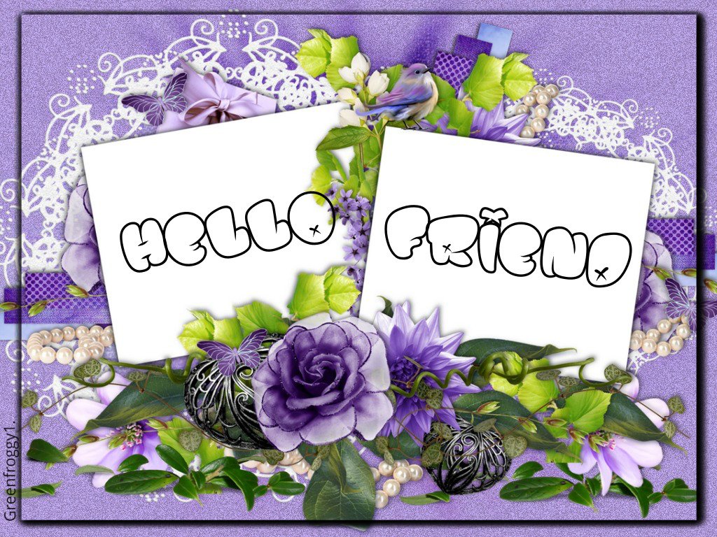 HELLO FRIEND Image - ID: 252683 - Image Abyss