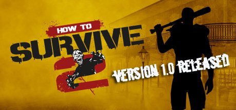 video game How to Survive 2 Image