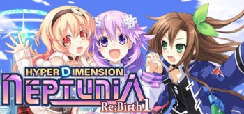 Hyperdimension Neptunia Re;Birth1 / 超次次元ゲイム ネプテューヌRe;Birth1