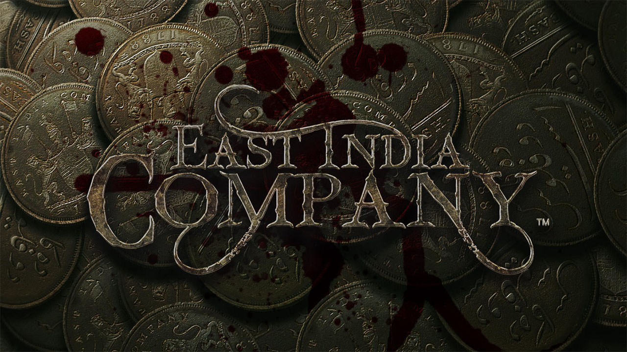 Индская компания. East India Company. East India Company India. OST indian Company. East India Company documents.
