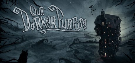 video game Our Darker Purpose Image