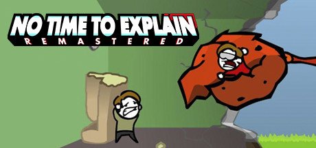 video game No Time to Explain Image