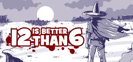 video game 12 is Better Than 6 Image