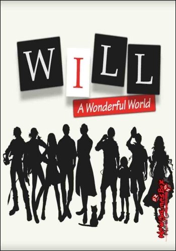 WILL: A Wonderful World / WILL：美好世界