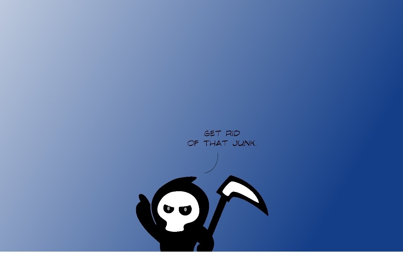 A humorous depiction of the grim reaper, holding a scythe and gesturing as it says Get rid of that junk, set against a blue background.