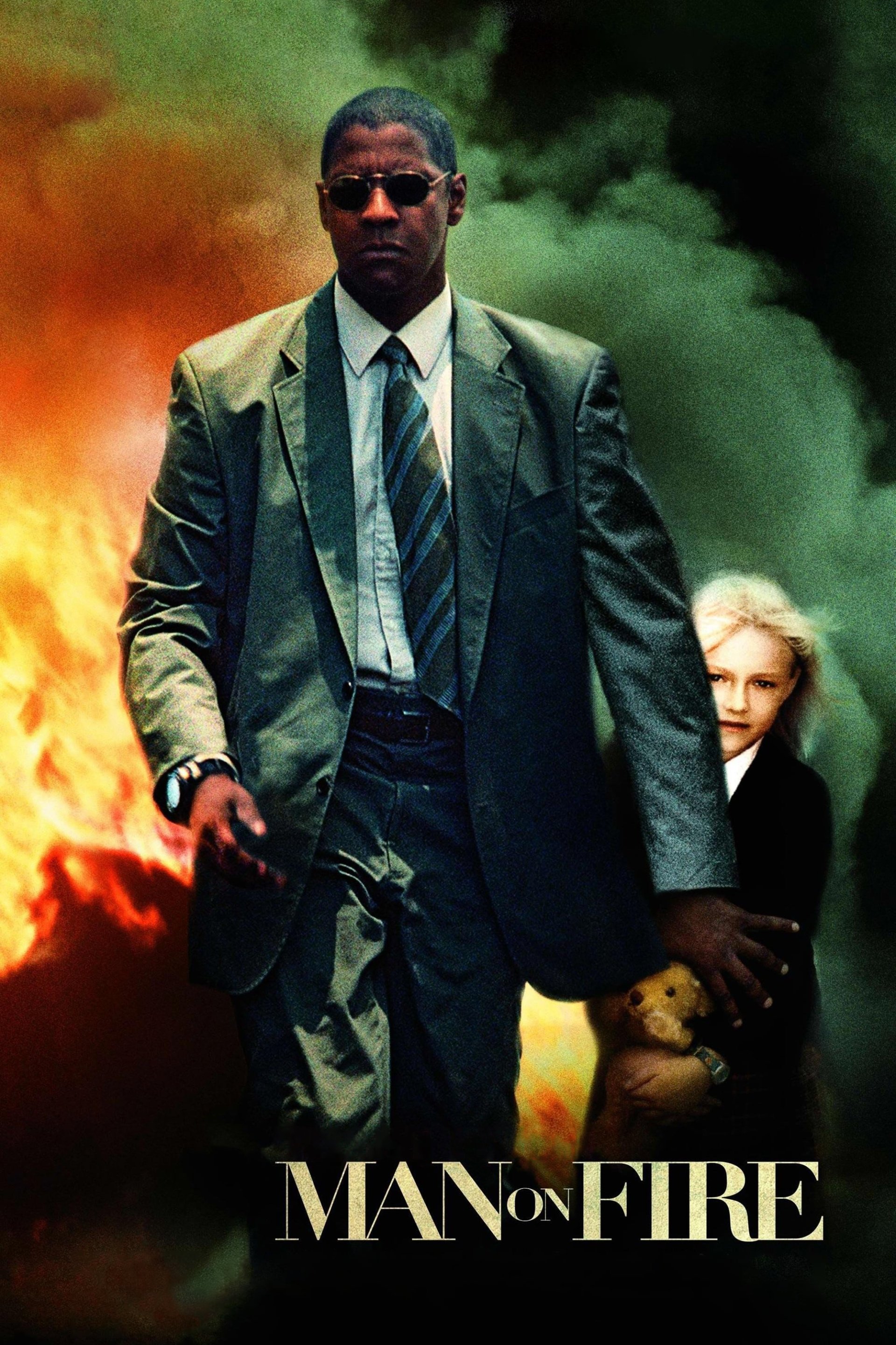 Man On Fire (2004) Movie Poster ID 346522 Image Abyss