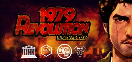 video game 1979 Revolution: Black Friday Image