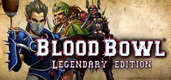 Blood Bowl® Legendary Edition