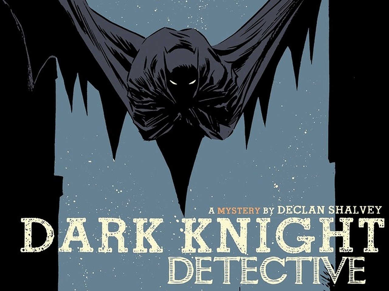 Comic — The Dark Knight: a shadowy, bat-winged figure with glowing eyes hovers over the words Dark Knight Detective on a moody comic cover.