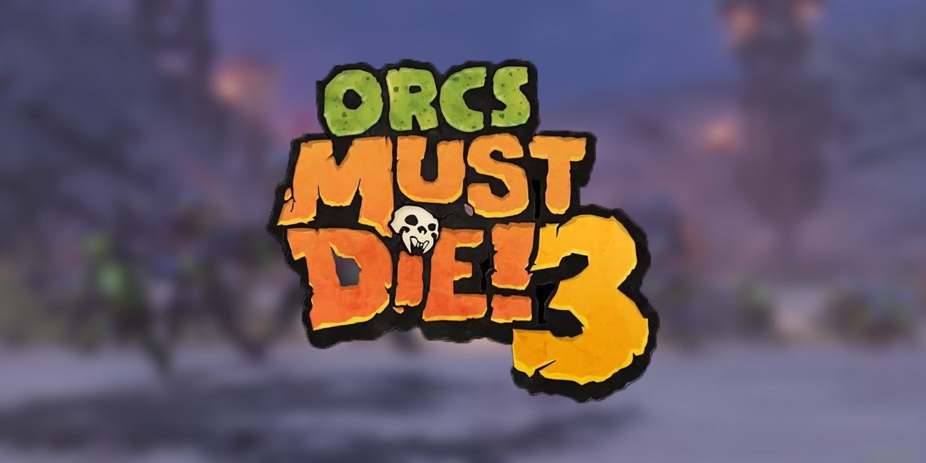 Orcs Must Die! 3 Picture