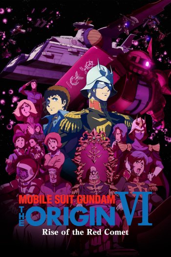 Mobile Suit Gundam: The Origin VI – Rise of the Red Comet