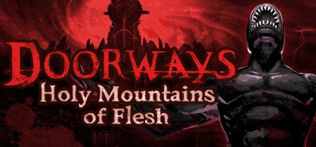 video game Doorways: Holy Mountains of Flesh Image