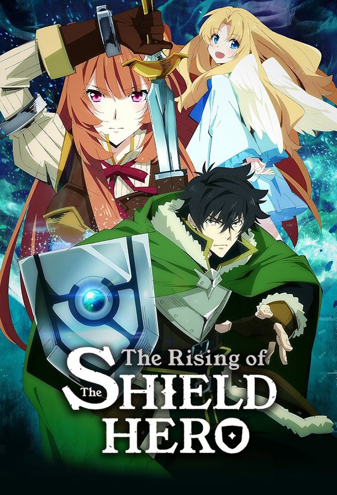 The Rising of the Shield Hero TV Show Poster - ID: 385601 - Image Abyss