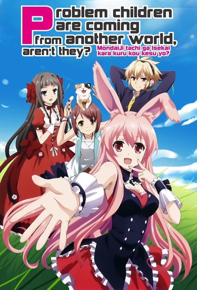 Problem Children Are Coming From Another World, Aren't They? Anime Reviews