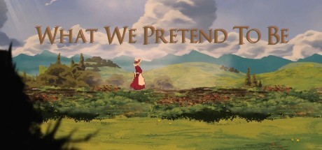 What We Pretend to Be Picture