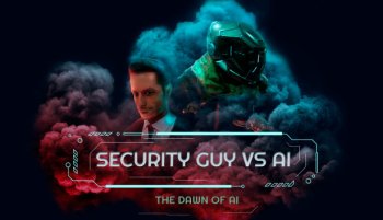 Security Guy vs AI: The Dawn of AI