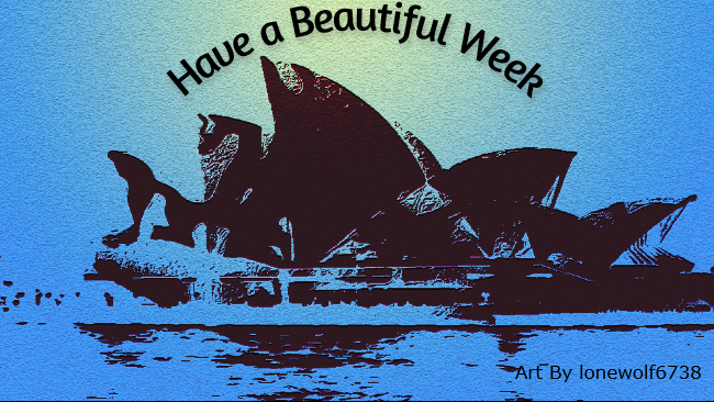 Have a Beautiful Week, Art by lonewolf6738 by lonewolf6738