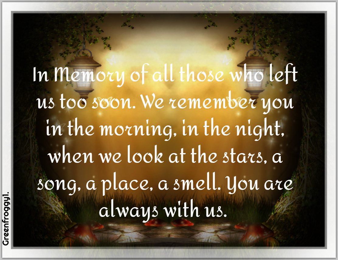 Card, Misc, comment — memorial card showing a glowing doorway framed by foliage and apples, with script text honoring those who left too soon: You are always with us.