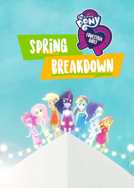 movie My Little Pony: Equestria Girls - Spring Breakdown Image
