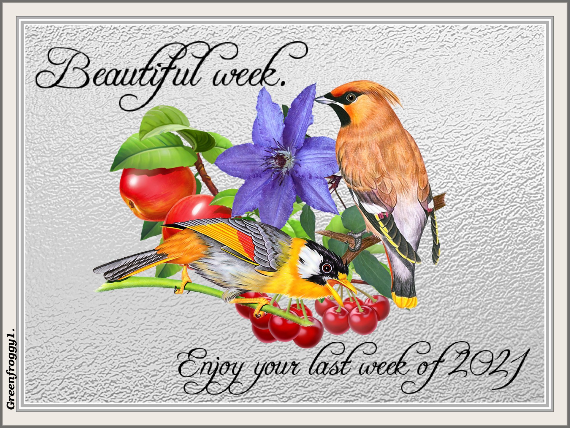 BEAUTIFUL WEEK by GREENFROGGY1