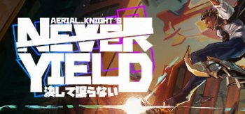 Aerial_Knight's Never Yield
