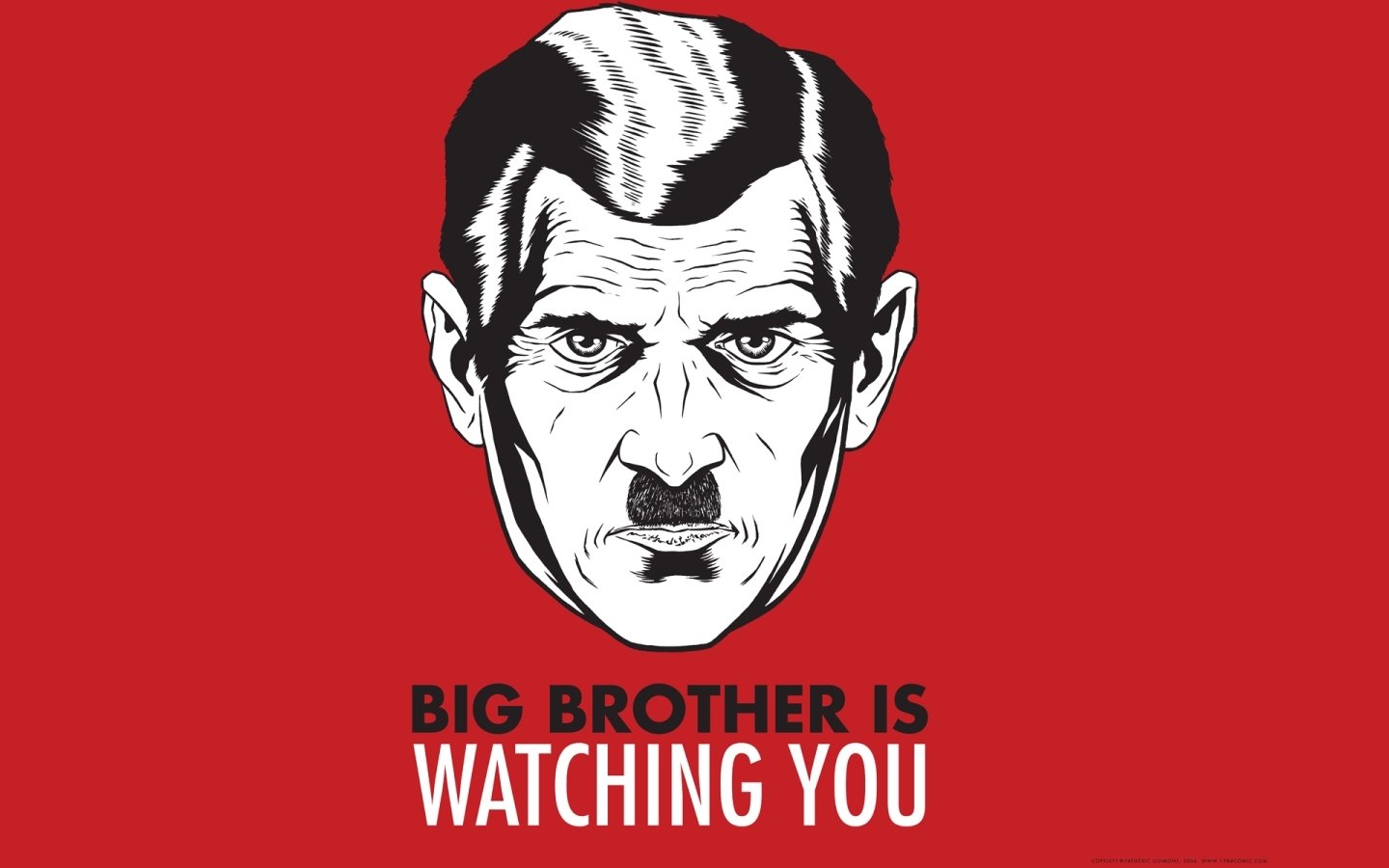 A graphic statement featuring a stern face against a red background, captioned Big Brother Is Watching You, evoking themes of surveillance and control.
