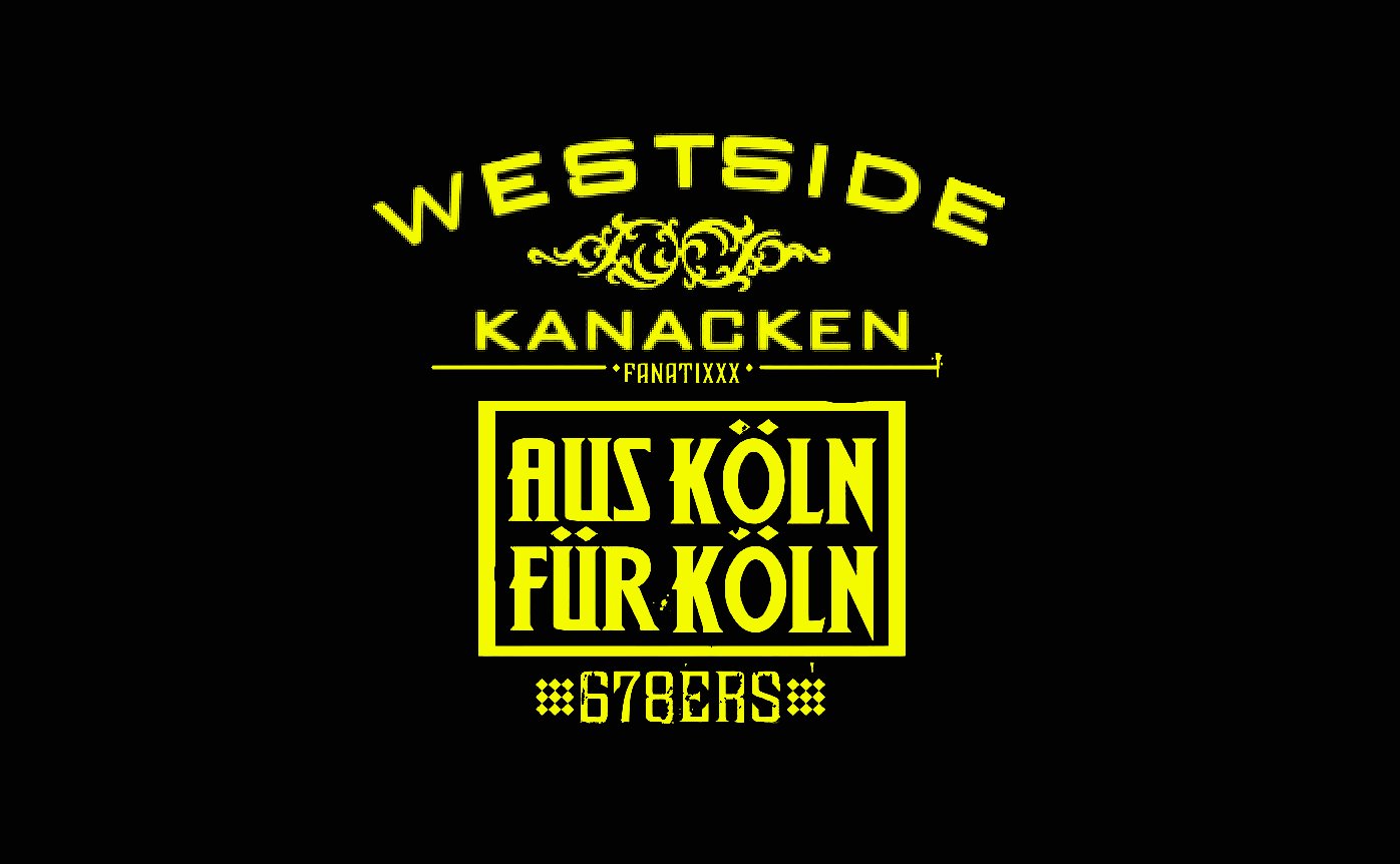 «WESTSIDE Kanacken»  - «FanatiXX 678ers» [ «Cologne» ] - Yel