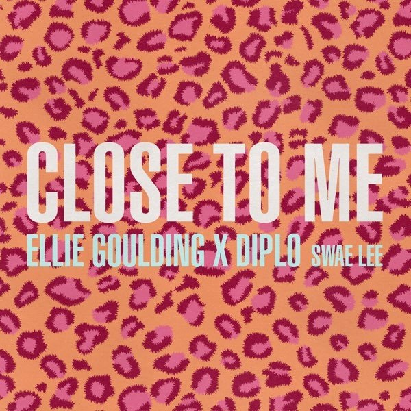  Ellie Goulding / Swae Lee - Close To Me Album Cover