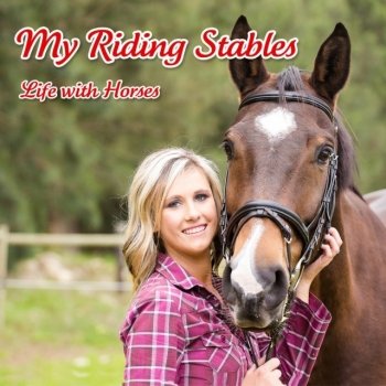 My Riding Stables: Life with Horses