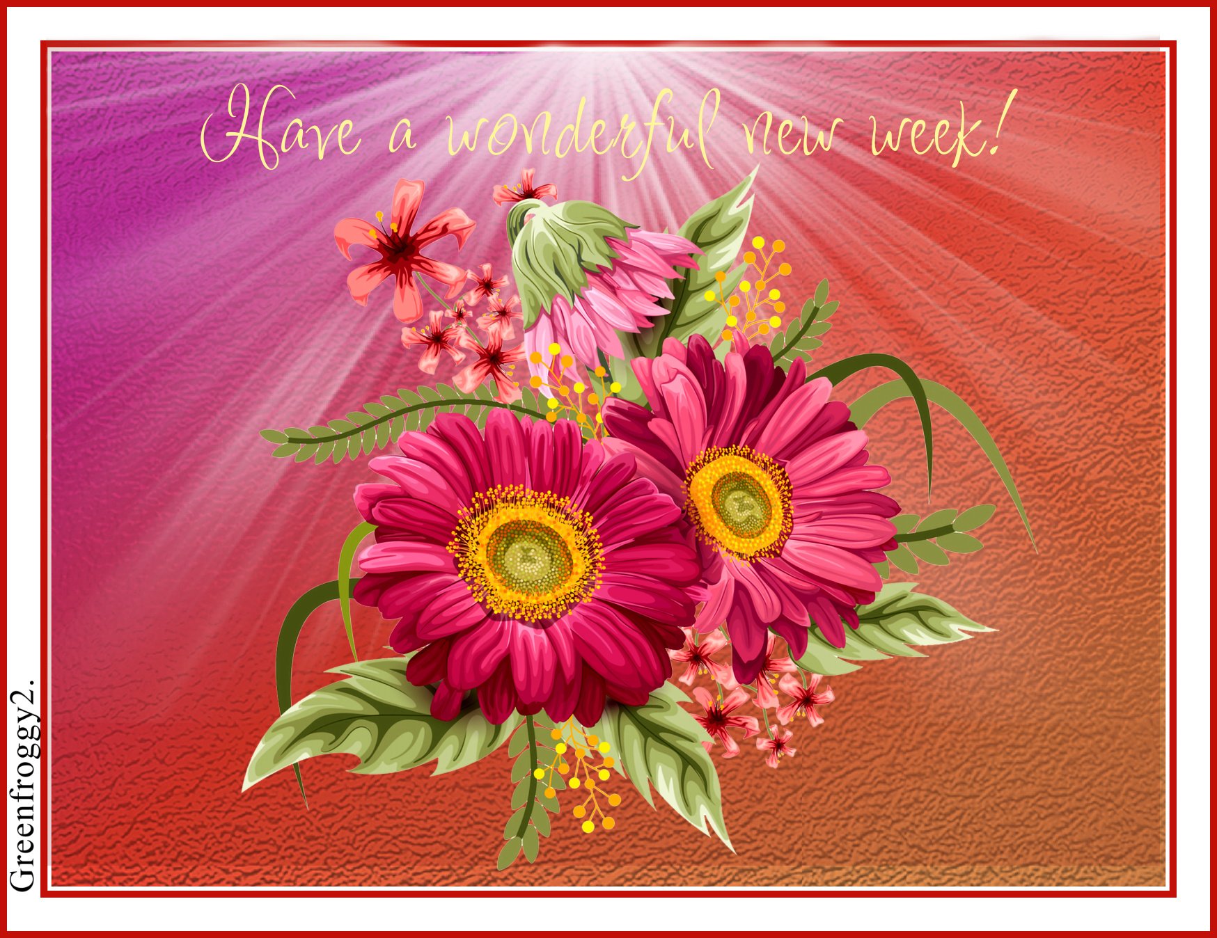 WONDERFUL NEW WEEK by GREENFROGGY1