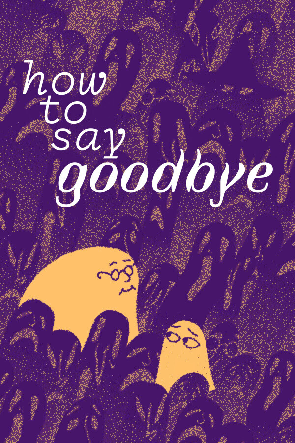 How to Say Goodbye Picture